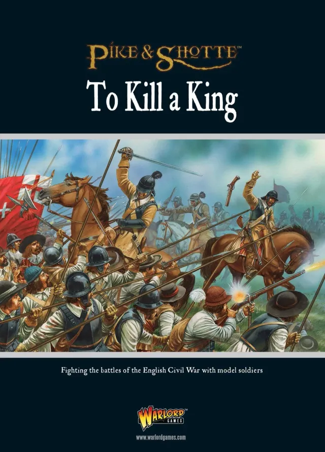 Bolt Action Pike & Shotte To Kill A King livre PDF anglais
