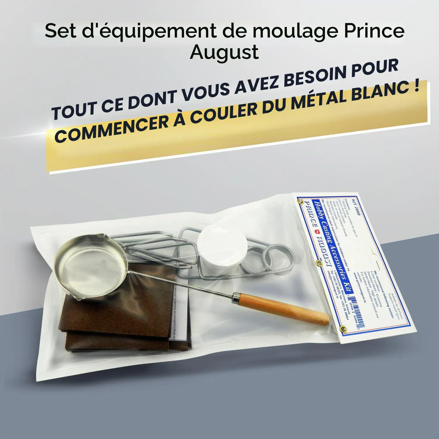 Prince August sachet d’accessoires pour moulage métal